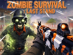 খেলা Zombie Survival : Last Stand