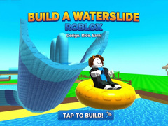 খেলা Build a Waterslide Roblox