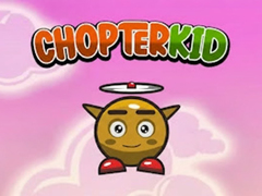 খেলা Chopter Kid