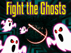 খেলা Fight the Ghosts