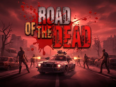 খেলা Road of the Dead
