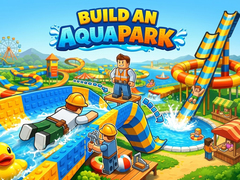 খেলা Build an Aquapark