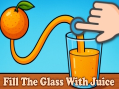 খেলা Fill The Glass With Juice