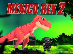 খেলা Mexico Rex 2