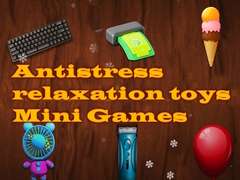 খেলা Antistress relaxation toys Mini Games