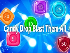 খেলা Candy Drop Blast Them All