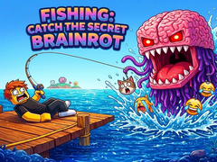খেলা Fishing: Catch the Secret Brainrot