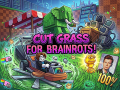 খেলা Cut Grass for Brainrots