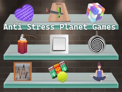 খেলা Anti Stress Planet Games