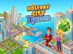 খেলা Holiday City Tycoon