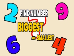 খেলা Find Number Biggest and Smallest