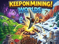খেলা Keep on Mining! Worlds