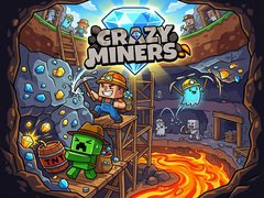 খেলা Crazy Miners