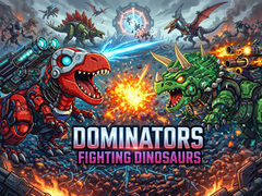খেলা Dominators: Fighting Dinosaurs