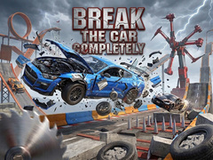 খেলা Break The Car Completely