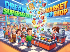খেলা Dream Supermarket 3D Shop
