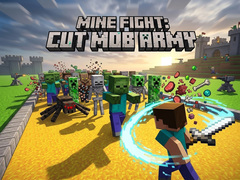 খেলা Mine Fight: Cut Mob Army