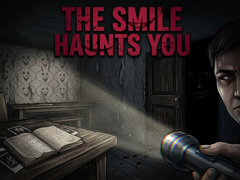 খেলা The Smile Haunts You