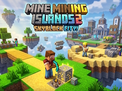 খেলা Mine Mining Islands 2: Skyblock City!