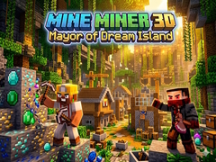 খেলা Mine Miner 3D: Mayor of Dream Island