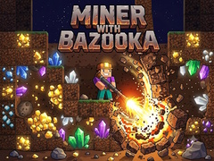 খেলা Miner with bazooka