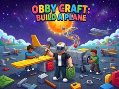 খেলা Obby Craft: Build a Plane