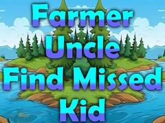 খেলা Farmer Uncle Find Missed Kid