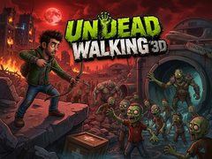 খেলা Undead Walking 3D