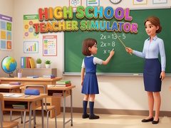খেলা High School Teacher Simulator