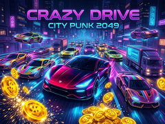 খেলা Crazy Drive City Punk 2049