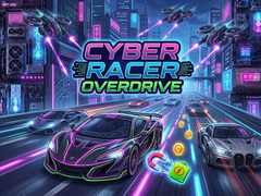 খেলা Cyber Racer Overdrive