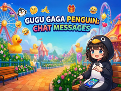 খেলা Gugu Gaga Penguin: Chat Messages