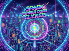 খেলা Spark Power Core Clicker