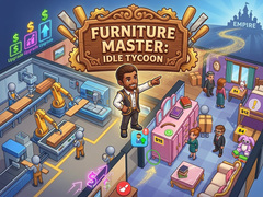 খেলা Furniture Master: Idle Tycoon