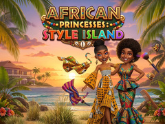 খেলা African Princesses: Style Island