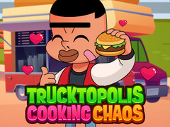 খেলা Trucktopolis Cooking Chaos
