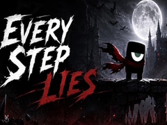 খেলা Every Step Lies
