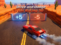 খেলা Drive and Dodge: Car Racing 3D
