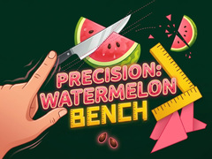 খেলা Precision Watermelon Bench