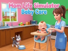 খেলা Mom Life Simulator Baby Care