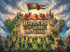 খেলা Banners of War Last Stand