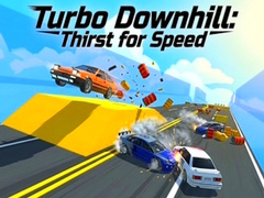 খেলা Turbo Downhill: Thirst for Speed