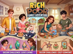 খেলা Rich vs Poor Family Adventure