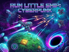 খেলা Run Little Ship: Cyberpunk