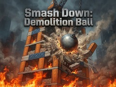 খেলা Smash Down: Demolition Ball