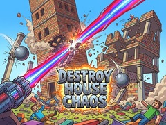 খেলা Destroy House Chaos