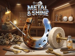 খেলা Metal & Shine