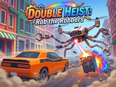 খেলা Double Heist: Rob the Robbers