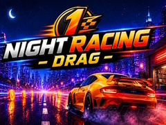 খেলা Night Racing Drag