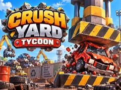 খেলা Crush Yard Tycoon
